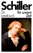 Friedrich Schiller Ein Lesebuch fur unsere Zeit Серия: Ein Lesebuch fur unsere Zeit инфо 6797s.